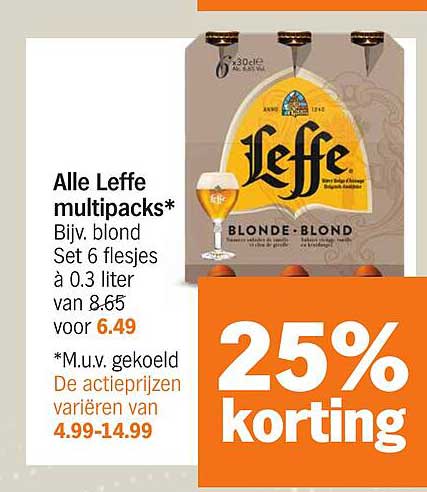 Alle Leffe multipacks*  Bijv. blond Set 6 flesjes à 0.3 liter van 8.65 voor 6.49