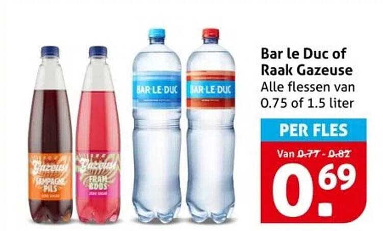 Bar le Duc of Raak Gazeuse
