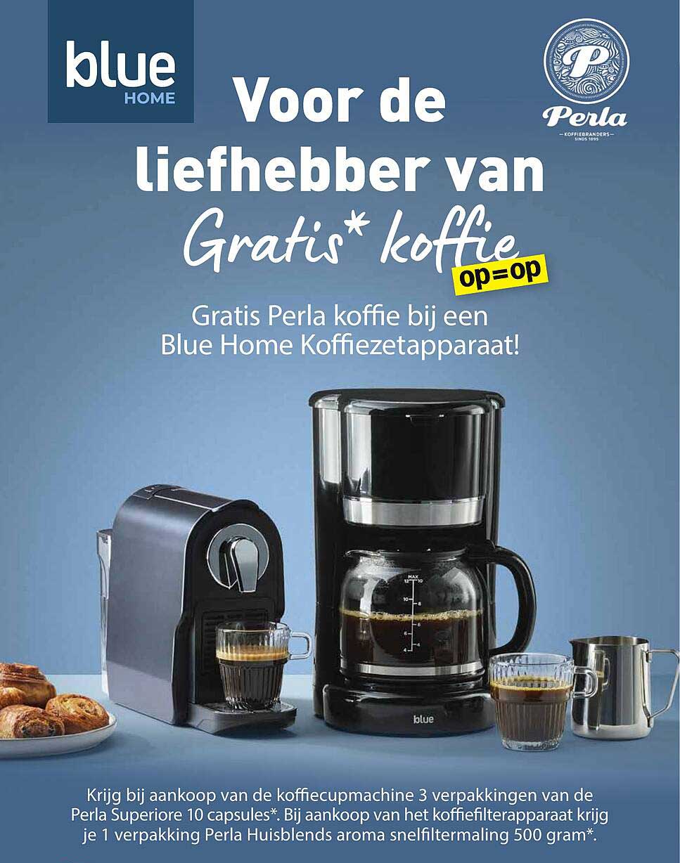 Gratis Perla koffie bij een Blue Home Koffiezetapparaat!