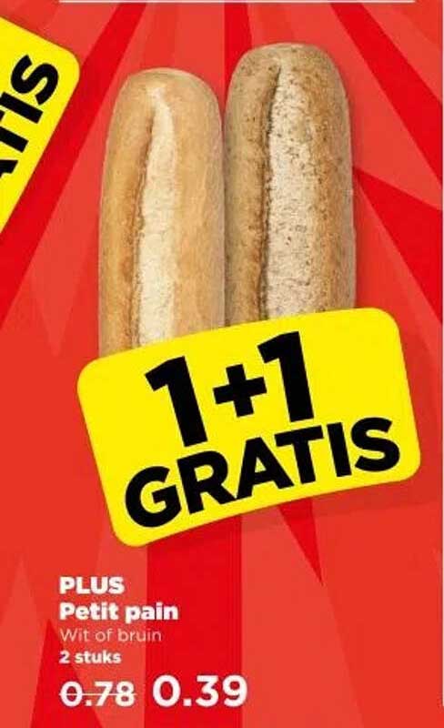 PLUS Petit pain 1+1 GRATIS