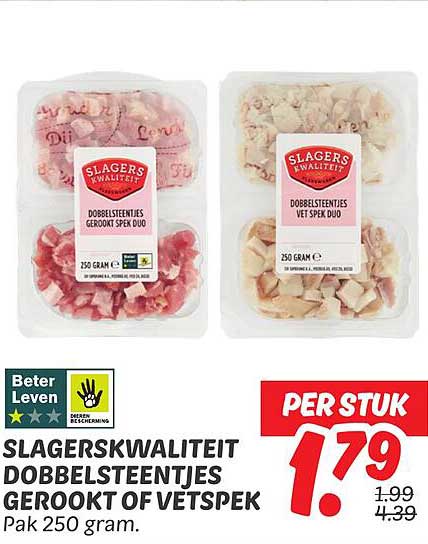 SLAGERSKWALITEIT DOBBELSTEENTJES GEROOKT OF VETSPEK