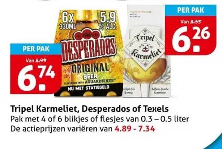 Tripel Karmeliet, Desperados of Texels