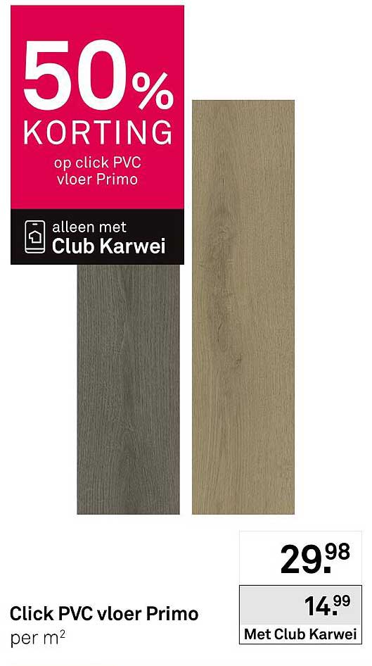 50% korting op click PVC vloer Primo alleen met Club Karwei