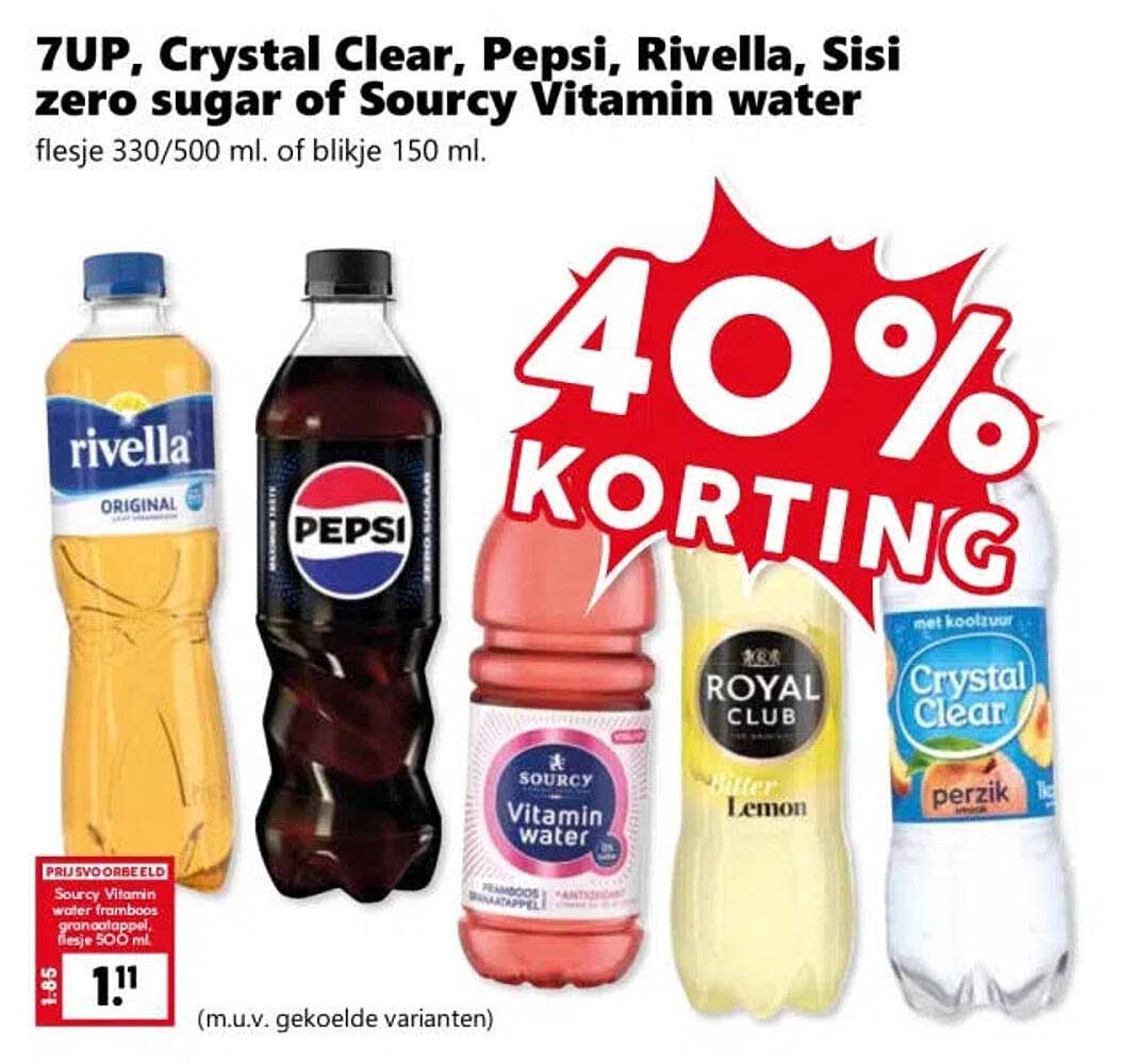 7UP, Crystal Clear, Pepsi, Rivella, Sisi zero sugar of Sourcy Vitamin water 40% KORTING