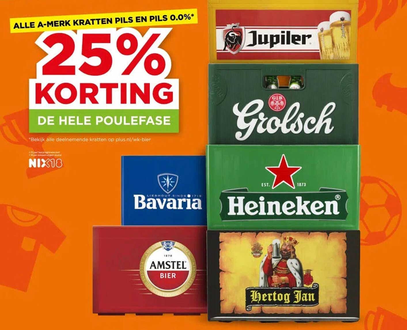 ALLE A-MERK KRATTEN PILS EN PILS 0.0%* 25% KORTING DE HELE POULEFASE