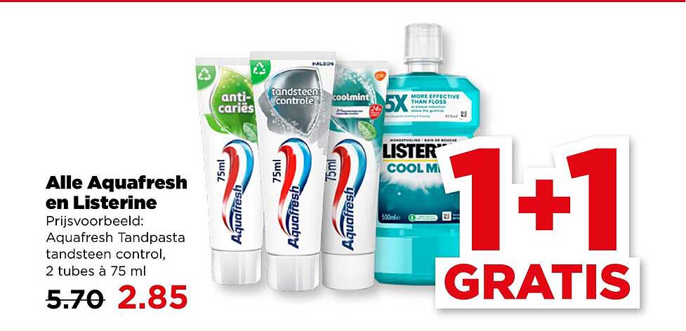 Alle Aquafresh en Listerine 1+1 GRATIS