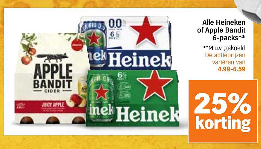 Alle Heineken of Apple Bandit 6-packs** 25% korting