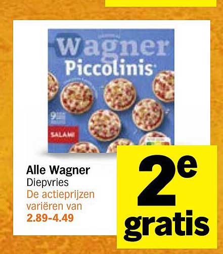 Alle Wagner Diepvries De actieprijzen variëren van 2e gratis