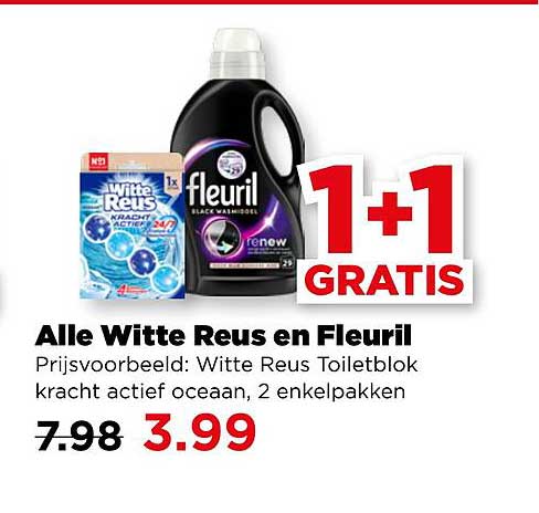 Alle Witte Reus en Fleuril 1+1 GRATIS