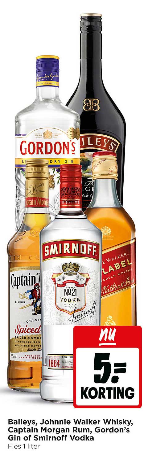 Baileys, Johnnie Walker Whisky, Captain Morgan Rum, Gordon’s Gin of Smirnoff Vodka