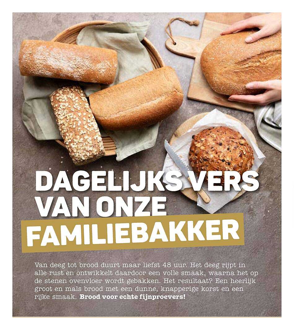 DAGELIJKS VERS VAN ONZE FAMILIEBAKKER