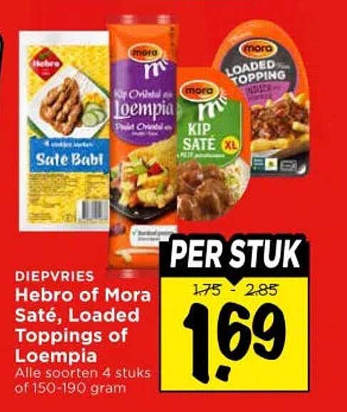 Diepvries Hebro of Mora Saté, Loaded Toppings of Loempia Alle soorten 4 stuks of 150-190 gram PER STUK