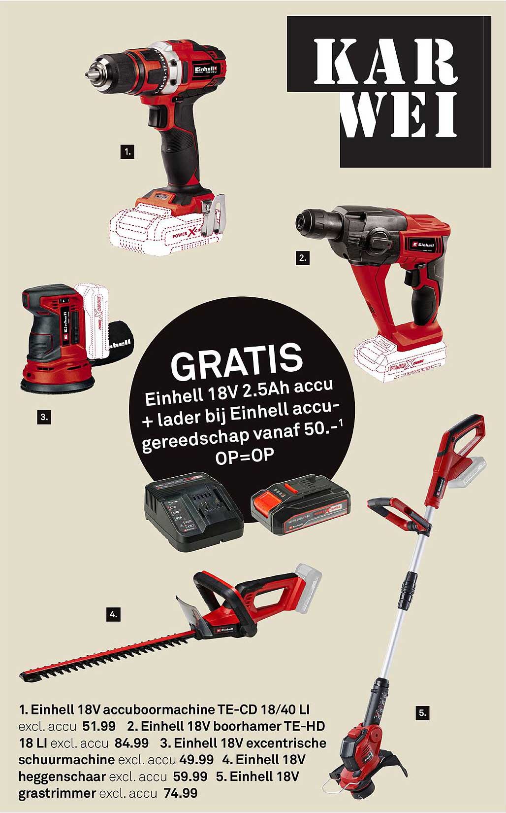 GRATIS Einhell 18V 2.5Ah accu + lader bij Einhell accu-gereedschap vanaf 50.- OP=OP