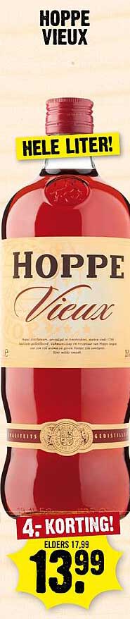 HOPPE VIEUX HELE LITER! 4- KORTING!