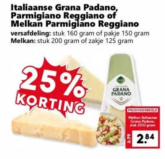 Italiaanse Grana Padano, Parmigiano Reggiano of Melkan Parmigiano Reggiano 25% korting