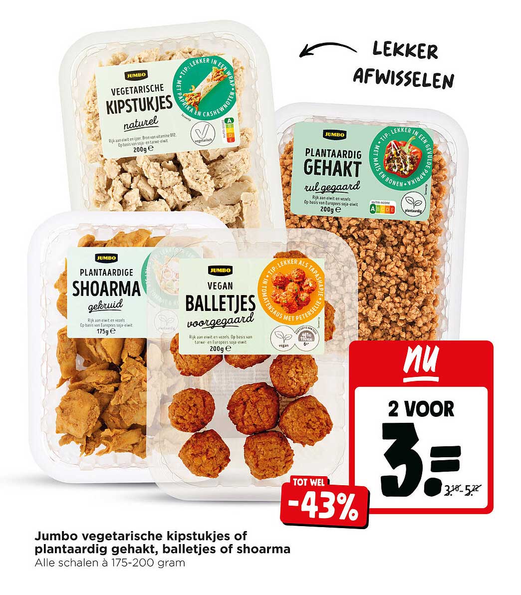 Jumbo vegetarische kipstukjes of plantaardig gehakt, balletjes of shoarma 2 voor 3.