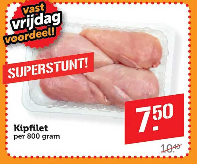 Kipfilet per 800 gram SUPERSTUNT!