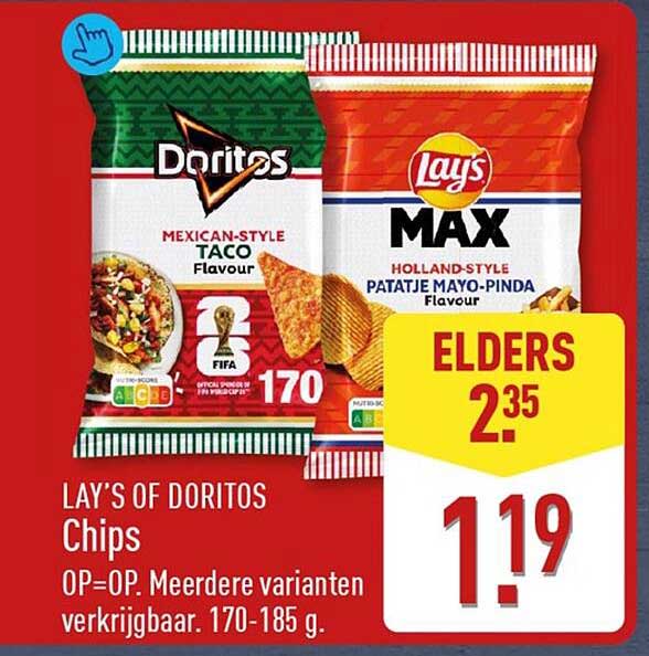 Lays of Doritos Chips OP=OP. Meerdere varianten verkrijgbaar. 170-185 g. ELDERS 2.35