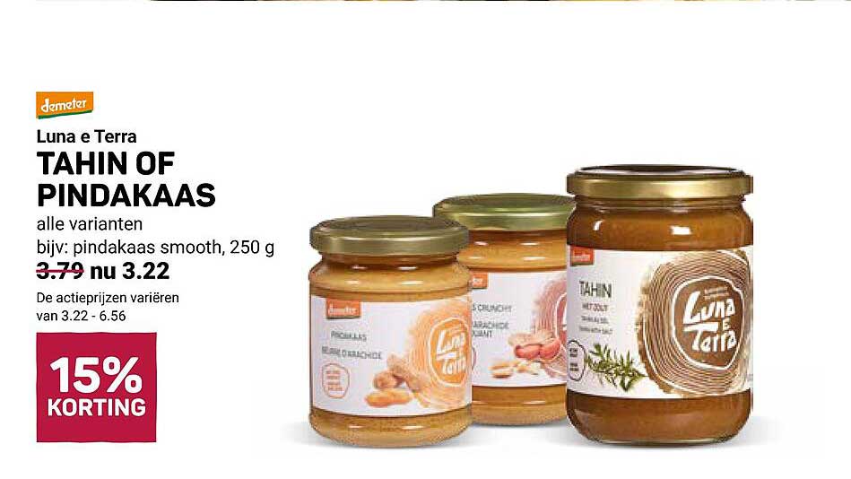 Luna e Terra TAHIN OF PINDAKAAS alle varianten bijv: pindakaas smooth, 250 g 15% KORTING