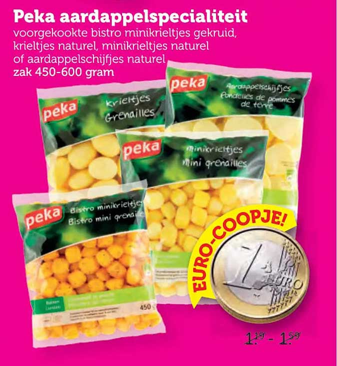 Peka aardappelspecialiteit voorgespotookte bistro minikrieltjes gekruid, krieltjes naturel, minikrieltjes naturel of aardappelschijfjes naturel zak 450-600 gram