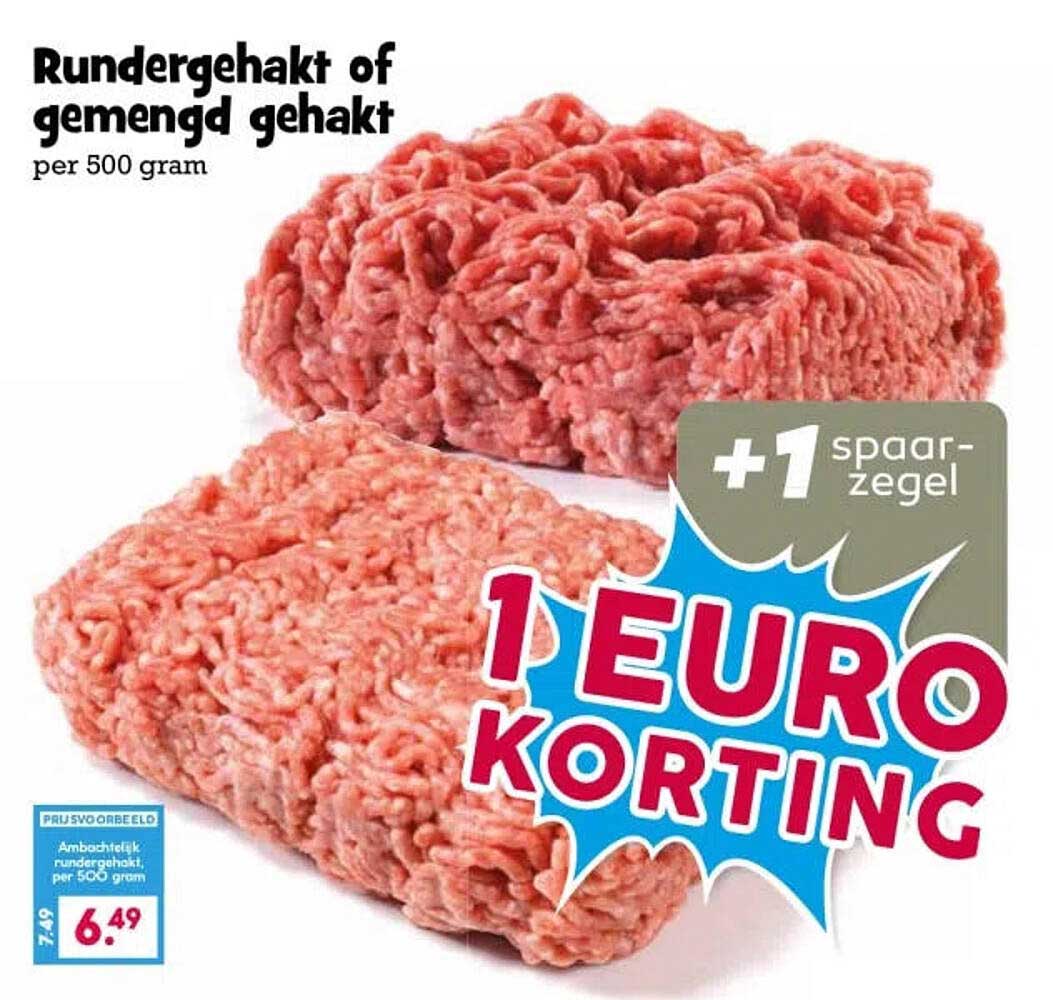 Rundergehakt of gemengd gehakt per 500 gram +1 spaarzegel 1 EURO KORTING
