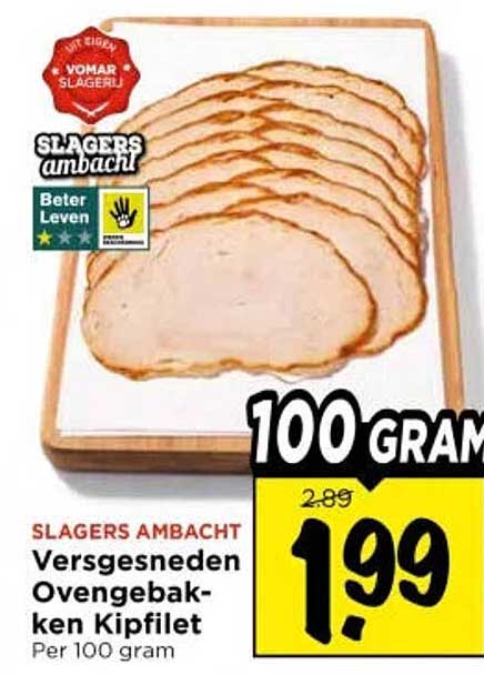 Slagers ambacht Versgesneden Ovengebakken Kipfilet Per 100 gram