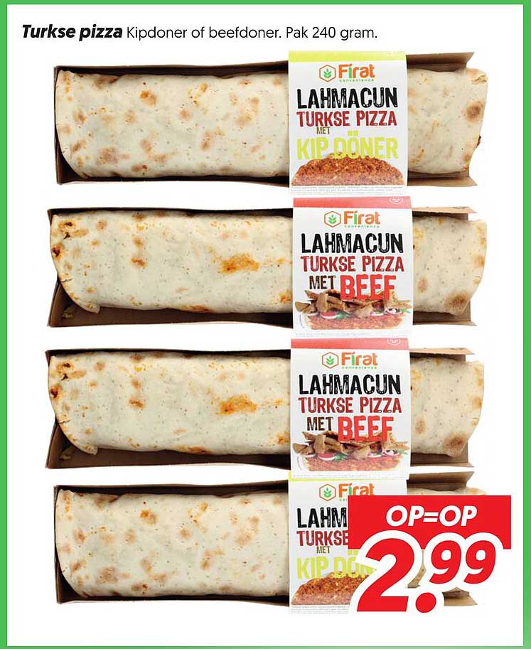 Turkse pizza Kipdoner of beefdoner. Pak 240 gram. OP=OP