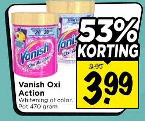 Vanish Oxi Action Whitening of color. Pot 470 gram 53% KORTING