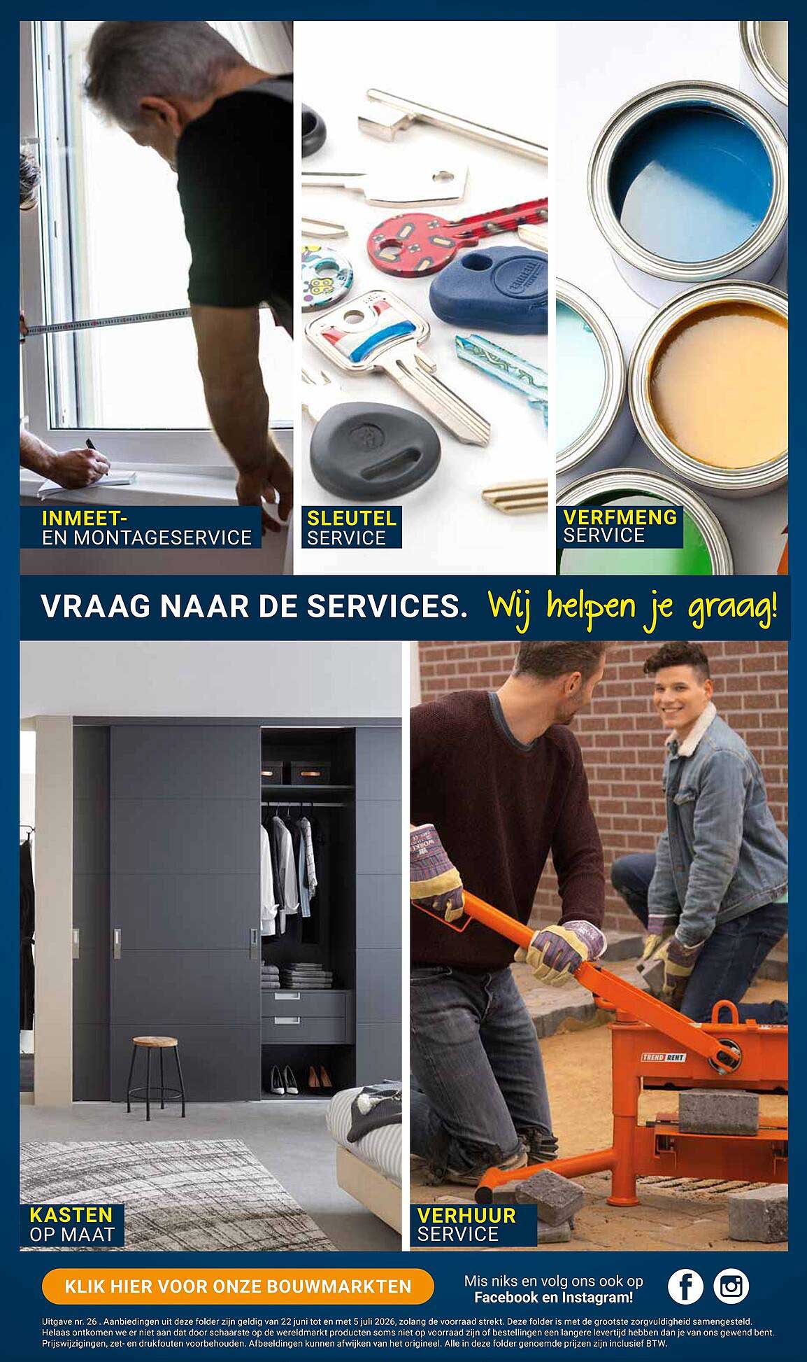 VRAAG NAAR DE SERVICES. Wij helpen je graag!