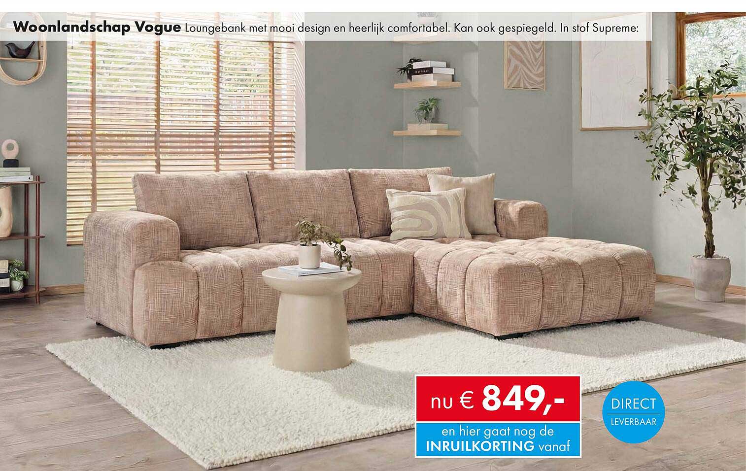 Woonlandschap Vogue Loungbank met mooi design en heerlijk comfortabel. Kan ook gespiegeld. In stof Supreme: