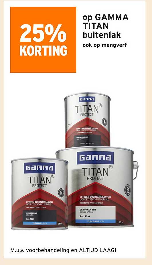 25% KORTING op GAMMA TITAN buitenlak ook op mengverf