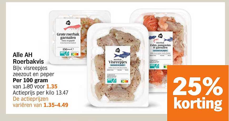 Alle AH Roerbakvis Bijv. visreepjes zeezout en peper Per 100 gram van 1.80 voor 1.35