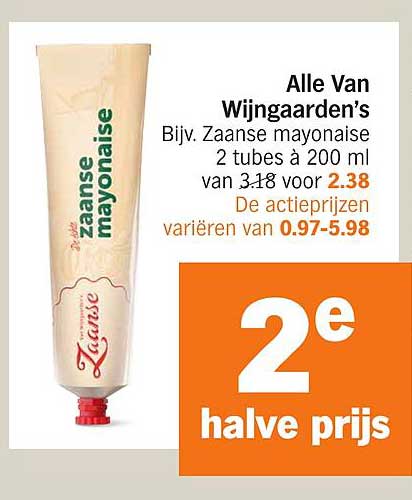 Alle Van Wijngaarden’s Bijv. Zaanse mayonnaise 2 tubes à 200 ml van 3.18 voor 2.38