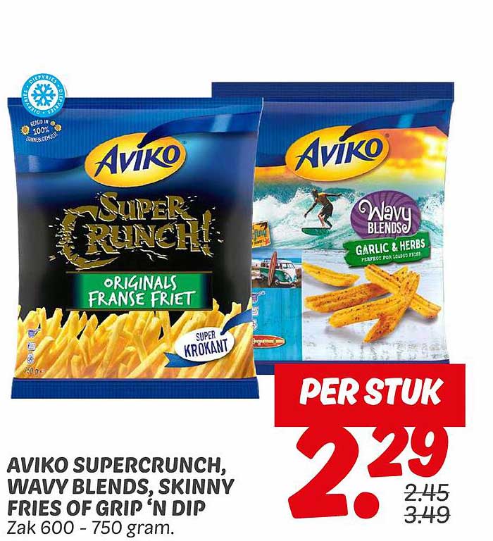 AVIKO SUPERCNUNCH, WAVY BLENDS, SKINNY FRIES OF GRIP 'N DIP