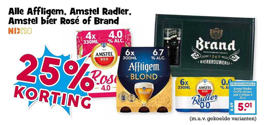 Alle Affligem, Amstel Radler, Amstel bier Rosé of Brand NIX18 25% KORTING