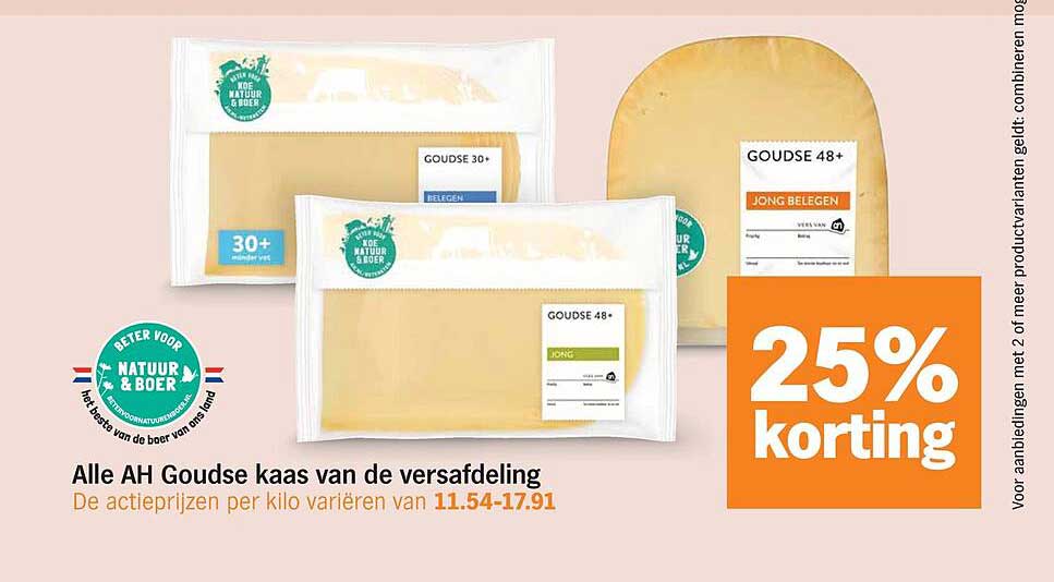 Alle AH Goudse kaas van de versafdeling 25% korting