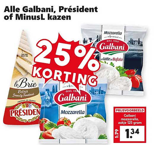 Alle Galbani, Président of MinusL kazen 25% KORTING