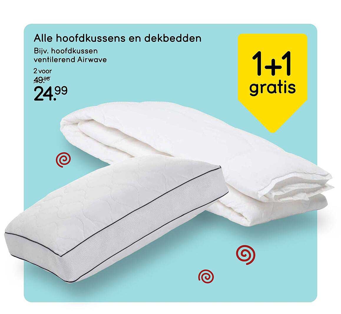 Alle hoofdkussens en dekbedden 1+1 gratis