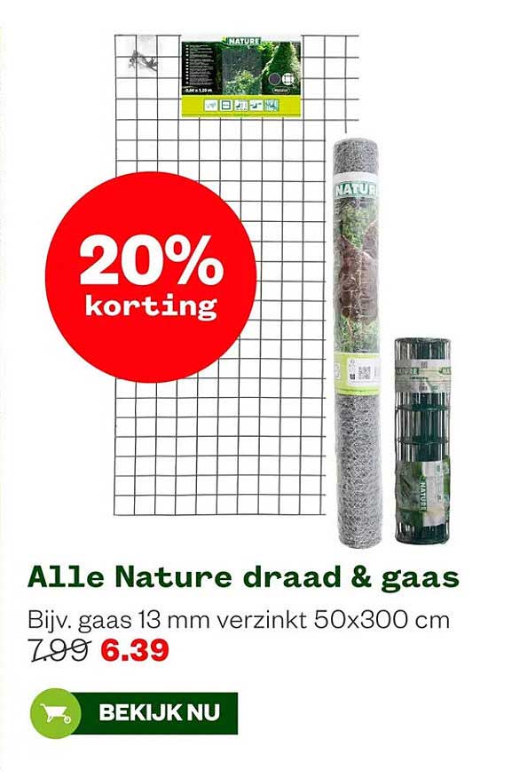 Alle Nature draad & gaas 20% korting
