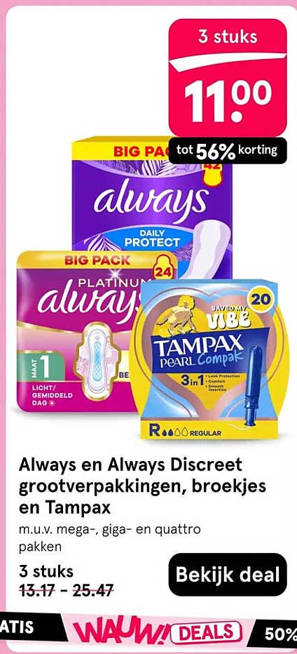 Always en Always Discreet grootverpakkingen, broekjes en Tampax