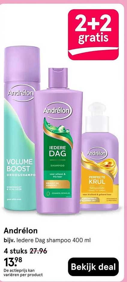 Andrélon, bijv. Iedere Dag shampoo 400 ml 2+2 gratis