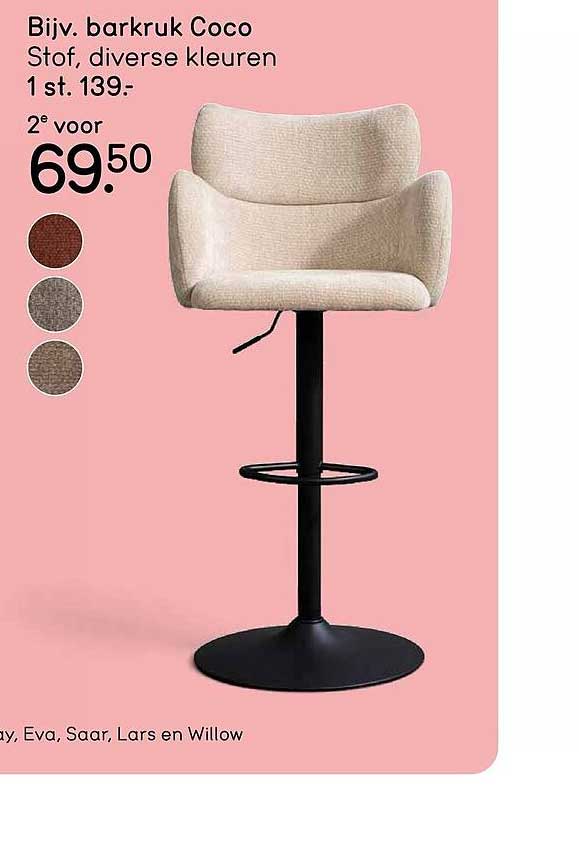 Bijv. barkruk Coco Stof, diverse kleuren 1 st. 139,- 2e voor 69.50