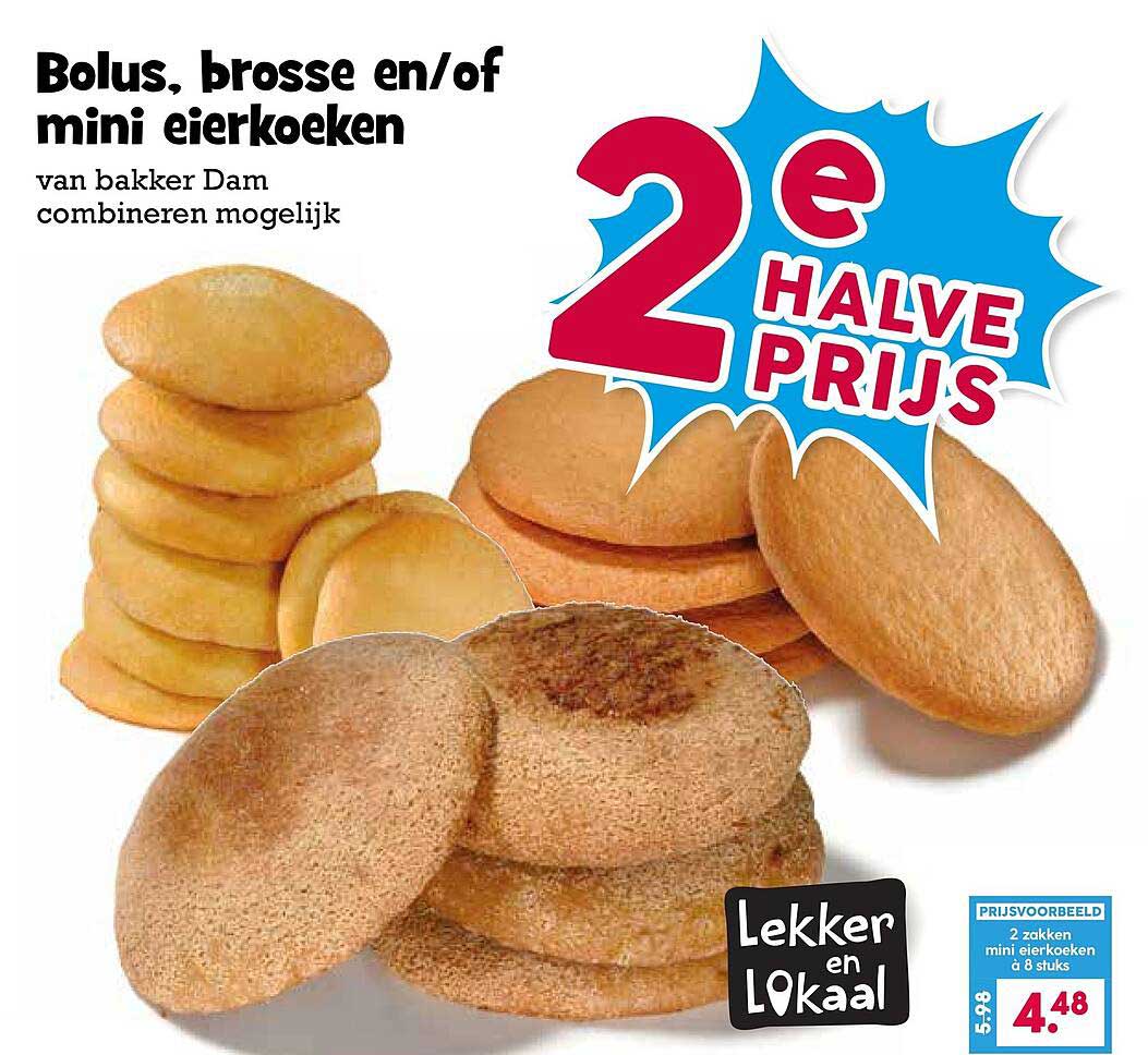 Bolus, brosse en/of mini eierkoeken van bakker Dam combineren mogelijk 2e halve prijs