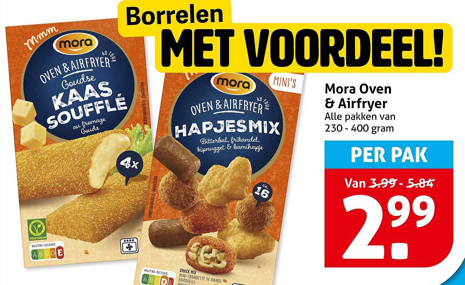 Borrelen met voordeel! Mora Oven & Airfryer Alle pakken van 230 - 400 gram