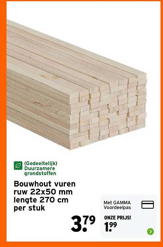Bouwhout vuren ruw 22x50 mm lengte 270 cm per stuk