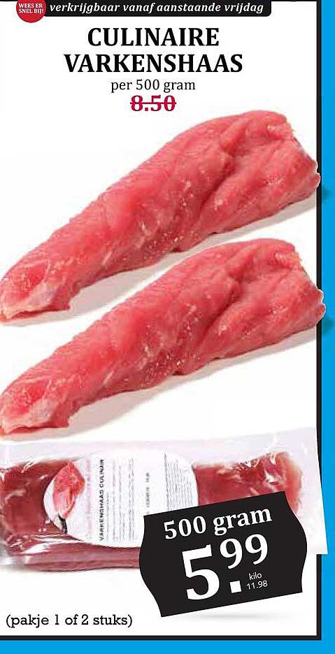 CULINAIRE VARKENSHAAS per 500 gram