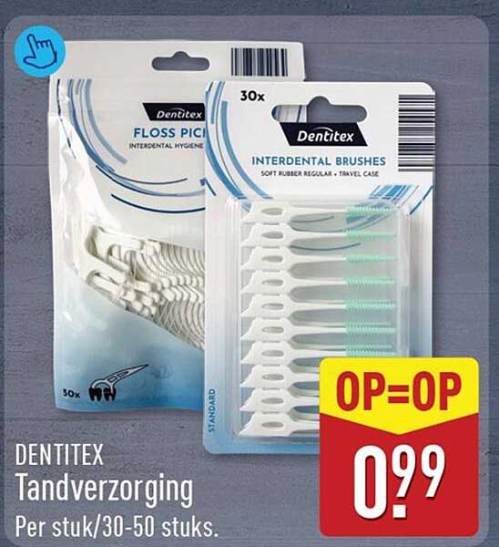 DENTITEX Tandverzorging Per stuk/30-50 stuks. OP=OP