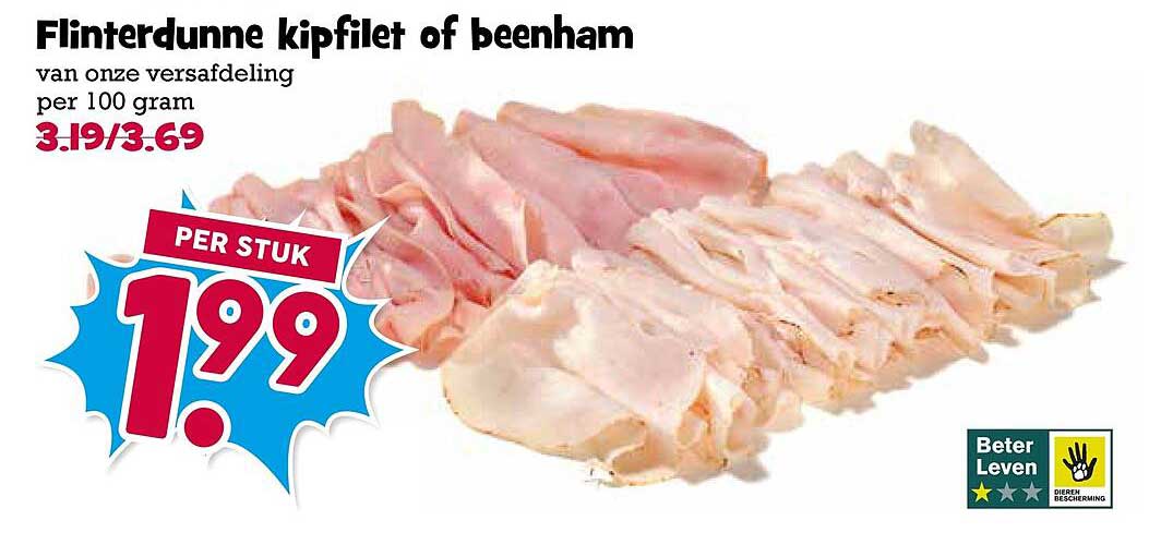 Flinterdunne kipfilet of beenham
