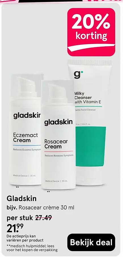 Gladskin bijv. Rosacear crème 30 ml 20% korting