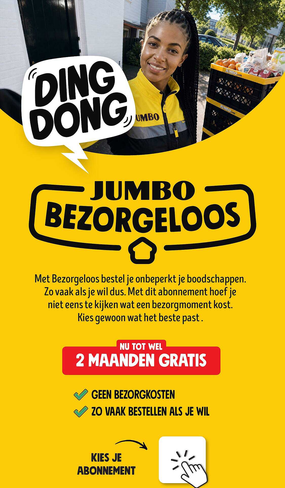 JUMBO BEZORGELOOS NU TOT WEL 2 MAANDEN GRATIS